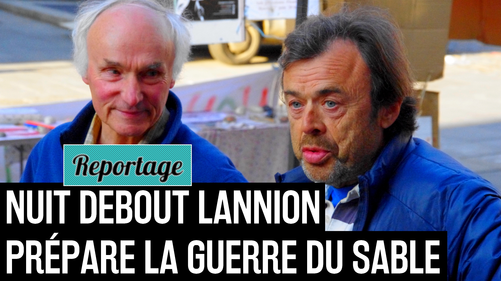 160527 - Nuit Debout Lannion reçoit le Peuple des dunes