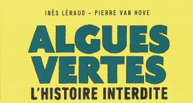 200528 - Haut couverture BD Algues vertes l'histoire interdite Inès Léraud et Pierre Van Hove - La Déviation